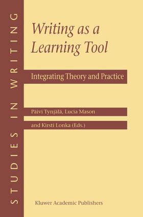 Tynjälä / Lonka / Mason |  Writing as a Learning Tool | Buch |  Sack Fachmedien