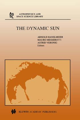 Hanslmeier / Veronig / Messerotti |  The Dynamic Sun | Buch |  Sack Fachmedien