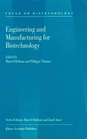 Thonart / Hofman |  Engineering and Manufacturing for Biotechnology | Buch |  Sack Fachmedien