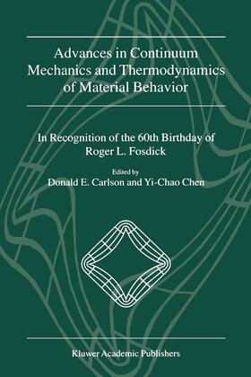 Carlson |  Advances in Continuum Mechanics and Thermodynamics of Material Behavior | Buch |  Sack Fachmedien