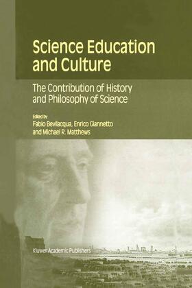 Bevilacqua / Matthews / Giannetto |  Science Education and Culture | Buch |  Sack Fachmedien