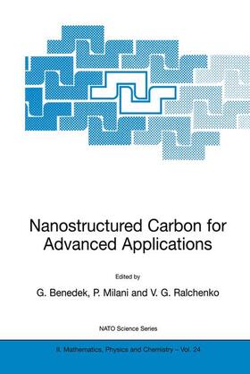 Benedek / Ralchenko / Milani |  Nanostructured Carbon for Advanced Applications | Buch |  Sack Fachmedien