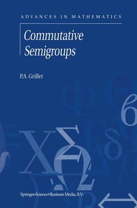 Grillet |  Commutative Semigroups | Buch |  Sack Fachmedien