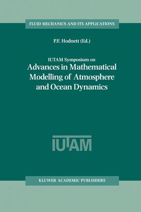 Hodnett |  IUTAM Symposium on Advances in Mathematical Modelling of Atmosphere and Ocean Dynamics | Buch |  Sack Fachmedien