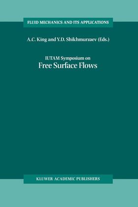Shikhmurzaev / King |  IUTAM Symposium on Free Surface Flows | Buch |  Sack Fachmedien