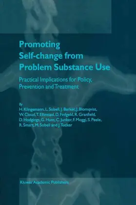 Klingemann / Hunt / Sobell |  Promoting Self-Change from Problem Substance Use | Buch |  Sack Fachmedien