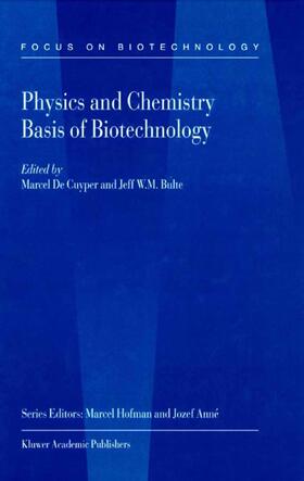 Bulte / de Cuyper |  Physics and Chemistry Basis of Biotechnology | Buch |  Sack Fachmedien