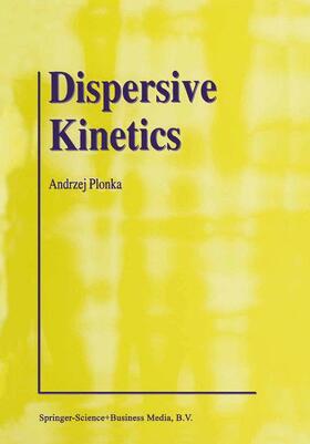 Plonka |  Dispersive Kinetics | Buch |  Sack Fachmedien