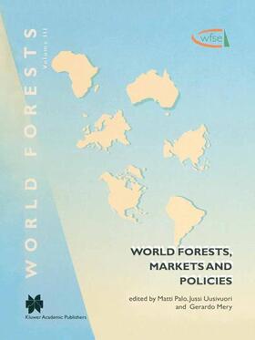 Palo / Mery / Uusivuori |  World Forests, Markets and Policies | Buch |  Sack Fachmedien