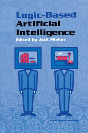Minker |  Logic-Based Artificial Intelligence | Buch |  Sack Fachmedien