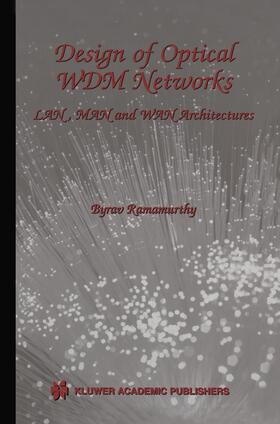 Ramamurthy |  Design of Optical Wdm Networks | Buch |  Sack Fachmedien