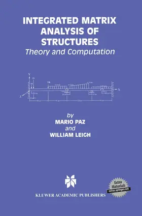 Paz / Leigh |  Integrated Matrix Analysis of Structures | Buch |  Sack Fachmedien