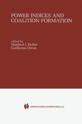 Owen / Holler | Power Indices and Coalition Formation | Buch | 978-0-7923-7359-9 | sack.de