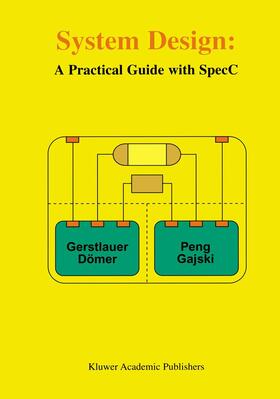 Gerstlauer / Gajski / Dömer |  System Design | Buch |  Sack Fachmedien