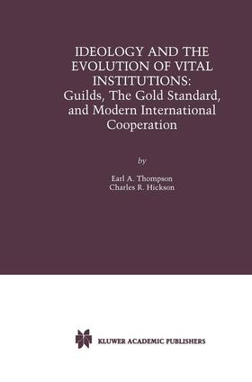 Hickson / Thompson |  Ideology and the Evolution of Vital Institutions | Buch |  Sack Fachmedien