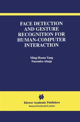 Ahuja |  Face Detection and Gesture Recognition for Human-Computer Interaction | Buch |  Sack Fachmedien
