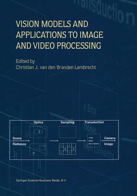 van den Branden Lambrecht |  Vision Models and Applications to Image and Video Processing | Buch |  Sack Fachmedien