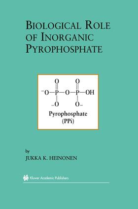 Heinonen |  Biological Role of Inorganic Pyrophosphate | Buch |  Sack Fachmedien
