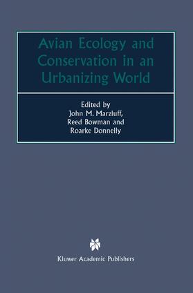 Marzluff / Bowman / Donnelly |  Avian Ecology and Conservation in an Urbanizing World | Buch |  Sack Fachmedien