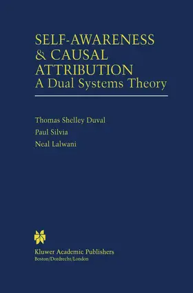 Duval / Lalwani / Silvia | Self-Awareness & Causal Attribution | Buch | 978-0-7923-7501-2 | sack.de