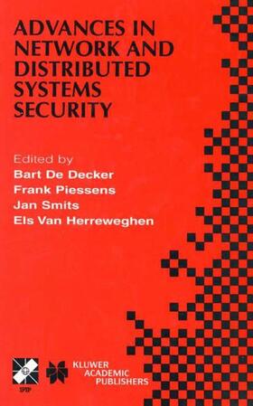 De Decker / Piessens / Smits |  Advances in Network and Distributed Systems Security | Buch |  Sack Fachmedien
