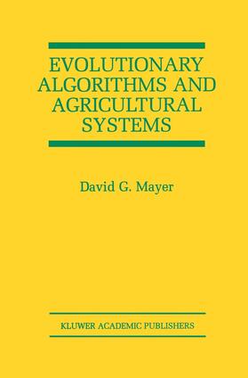 Mayer |  Evolutionary Algorithms and Agricultural Systems | Buch |  Sack Fachmedien