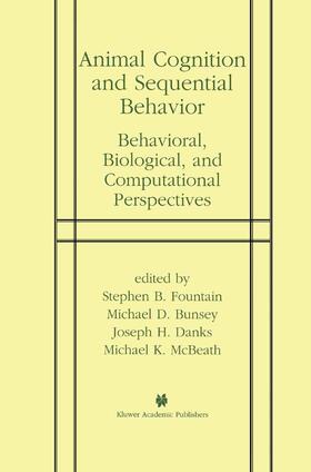Fountain / McBeath / Bunsey |  Animal Cognition and Sequential Behavior | Buch |  Sack Fachmedien