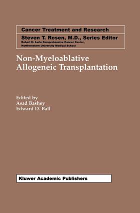 Bashey / Ball |  Non-Myeloablative Allogeneic Transplantation | Buch |  Sack Fachmedien