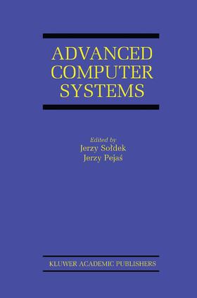 Soldek / Pejas / Saeed |  Advanced Computer Systems | Buch |  Sack Fachmedien