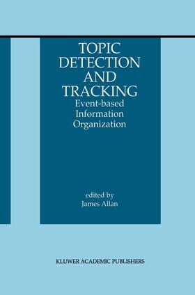 Allan |  Topic Detection and Tracking | Buch |  Sack Fachmedien