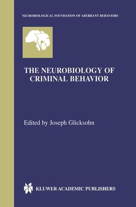 Glicksohn |  The Neurobiology of Criminal Behavior | Buch |  Sack Fachmedien