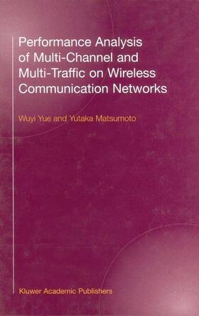 Matsumoto |  Performance Analysis of Multi-Channel and Multi-Traffic on Wireless Communication Networks | Buch |  Sack Fachmedien