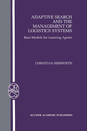 Bierwirth |  Adaptive Search and the Management of Logistic Systems | Buch |  Sack Fachmedien