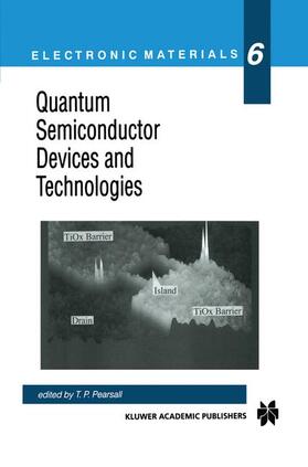 Pearsall |  Quantum Semiconductor Devices and Technologies | Buch |  Sack Fachmedien