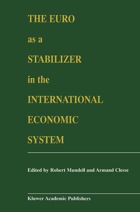 Clesse / Mundell |  The Euro as a Stabilizer in the International Economic System | Buch |  Sack Fachmedien