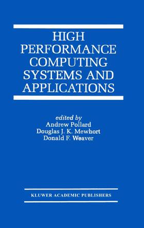 Pollard / Weaver / Mewhort |  High Performance Computing Systems and Applications | Buch |  Sack Fachmedien
