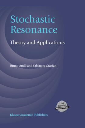 Andò / Graziani |  Stochastic Resonance | Buch |  Sack Fachmedien