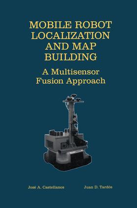 Tardós / Castellanos |  Mobile Robot Localization and Map Building | Buch |  Sack Fachmedien