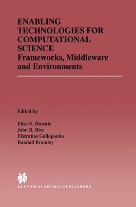 Houstis / Bramley / Rice |  Enabling Technologies for Computational Science | Buch |  Sack Fachmedien