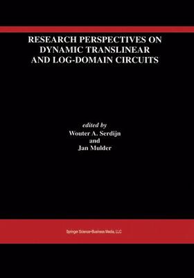 Mulder / Serdijn |  Research Perspectives on Dynamic Translinear and Log-Domain Circuits | Buch |  Sack Fachmedien