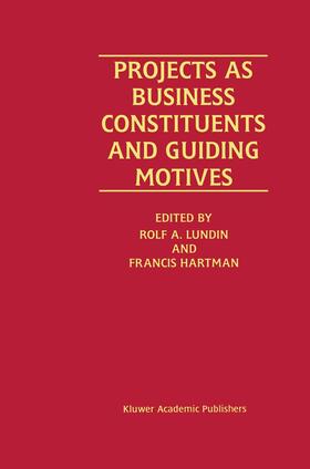 Hartman / Lundin |  Projects as Business Constituents and Guiding Motives | Buch |  Sack Fachmedien