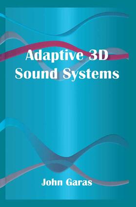 Garas |  Adaptive 3D Sound Systems | Buch |  Sack Fachmedien