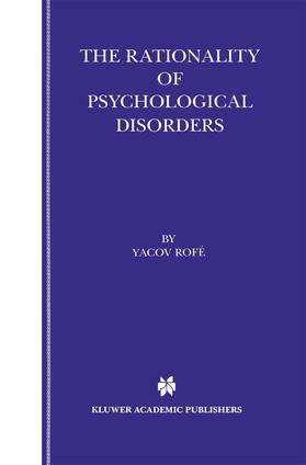 Rofé |  The Rationality of Psychological Disorders | Buch |  Sack Fachmedien