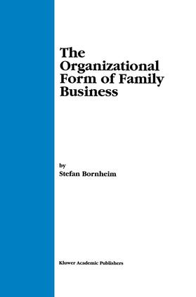 Bornheim |  The Organizational Form of Family Business | Buch |  Sack Fachmedien