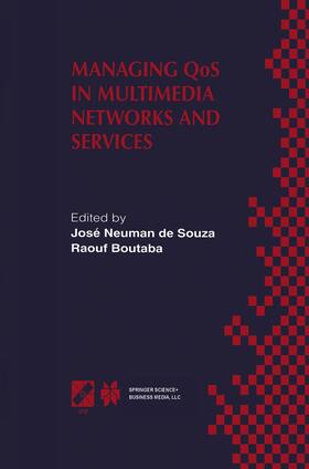 Boutaba / Neuman de Souza |  Managing QoS in Multimedia Networks and Services | Buch |  Sack Fachmedien