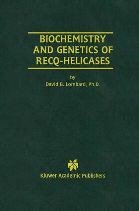 Lombard |  Biochemistry and Genetics of Recq-Helicases | Buch |  Sack Fachmedien