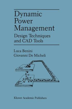 DeMicheli / Benini | Dynamic Power Management | Buch | 978-0-7923-8086-3 | sack.de