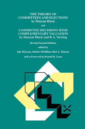 McLean / Monroe / McMillan |  The Theory of Committees and Elections by Duncan Black and Committee Decisions with Complementary Valuation by Duncan Black and R.A. Newing | Buch |  Sack Fachmedien