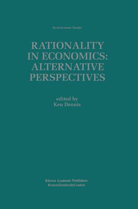 Dennis |  Rationality in Economics: Alternative Perspectives | Buch |  Sack Fachmedien