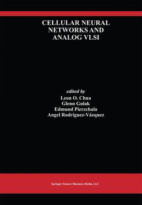 Chua / Rodríguez-Vázquez / Gulak |  Cellular Neural Networks and Analog VLSI | Buch |  Sack Fachmedien